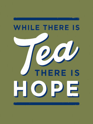 cover image of While There is Tea, There is Hope
